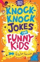 Knock-Knock Jokes for Funny Kids 178055785X Book Cover