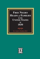 Free Negro Heads of Families in the United States in 1830 0893086681 Book Cover