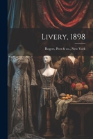Livery, 1898 1021397199 Book Cover