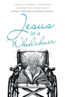 Jesus in a Wheelchair 1664265384 Book Cover