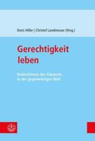 Gerechtigkeit Leben: Konkretionen Des Glaubens in Der Gegenwartigen Welt 3374053807 Book Cover
