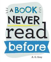 A Book Never Read Before 1684016916 Book Cover
