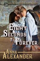 Eight Seconds to Forever 0998520306 Book Cover