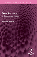 West Germany: A Contemporary History 1032527005 Book Cover