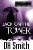 Jack on the Tower 1909804258 Book Cover