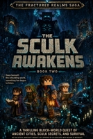 The Sculk Awakens: Deep beneath the rebuilding world, something has begun to listen. (The Fractured Realms Saga) B0HGS75X9P Book Cover