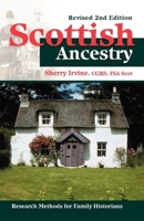 Scottish Ancestry: Research Methods for Family Historians Revised 2nd Edition 0916489655 Book Cover
