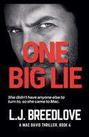 One Big Lie (A Mac Davis Thriller) B0DX5ZR313 Book Cover