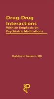 Drug-Drug Interactions With an Emphasis on Psychiatric Medications 1943236151 Book Cover