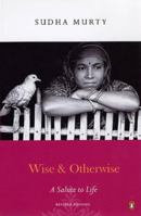Wise and Otherwise 8186852883 Book Cover