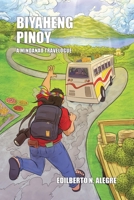 Biyaheng Pinoy: A Mindanao Travelogue 9715509819 Book Cover