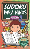 Sudoku Para Niños - Volúmen 2: 600 Juegos De Sudoku Para Todos Los Niveles (Spanish Edition) 165959894X Book Cover