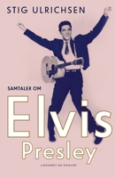Samtaler om Elvis Presley 8728300580 Book Cover