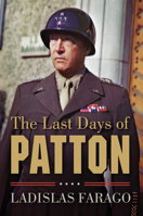 The Last Days of Patton 007019940X Book Cover