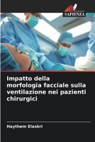 Impatto della morfologia facciale sulla ventilazione nei pazienti chirurgici (Italian Edition) 6209157610 Book Cover