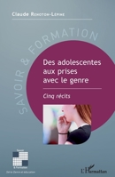 Des adolescentes aux prises avec le genre: Cinq récits (Savoir Et Formation) (French Edition) 2343071780 Book Cover