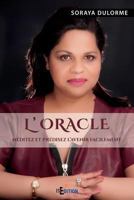 L'Oracle: Méditez et prédisez l'avenir facilement (Faits de société) (French Edition) 2368451242 Book Cover