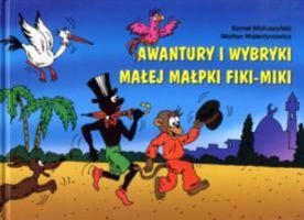 Awantury i wybryki malej malpki Fiki-Miki (Polish Edition) 8372721076 Book Cover