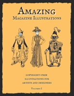Amazing Magazine Illustrations: Wonderful copyright-free illustrations for artists and designers. Old Book Illustrations. B08M8GVZ1W Book Cover