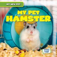 My Pet Hamster 1538281058 Book Cover