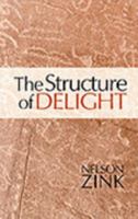 The Structure of Delight 0962962104 Book Cover