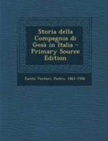 Storia della Compagnia di Gesà in Italia 1179900413 Book Cover
