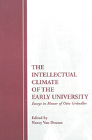 The Intellectual Climate of the Early University: Essays in Honor of Otto Grundler (Studies in Medieval Culture) 1879288834 Book Cover
