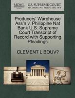 Producers' Warehouse Ass'n v. Philippine Nat Bank U.S. Supreme Court Transcript of Record with Supporting Pleadings 1270221779 Book Cover