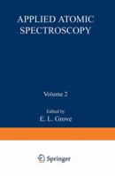 Applied Atomic Spectroscopy 1468425919 Book Cover