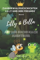 Zauberwaldgeschichten Lilly und ihre Freunde: Lilly & Bella auf der suche nach Abenteuer (German Edition) B0F892CZFJ Book Cover
