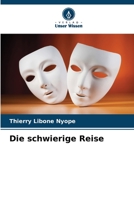 Die schwierige Reise 6205918544 Book Cover