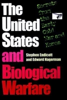 The United States and Biological Warfare: Secrets from the Early Cold War and Korea 0253334721 Book Cover