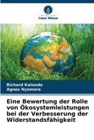 Eine Bewertung der Rolle von Ökosystemleistungen bei der Verbesserung der Widerstandsfähigkeit (German Edition) 6207514904 Book Cover