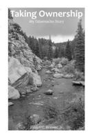 Taking Ownership: My Tabernacles Story 1312590084 Book Cover