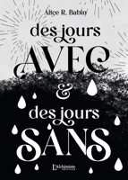 Des jours avec et des jours sans (Recueil de nouvelles) 2379662320 Book Cover