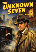 The Unknown Seven 1667665235 Book Cover