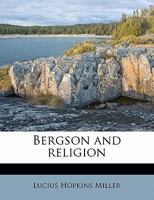 Bergson and Religion 0766171256 Book Cover
