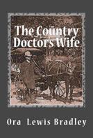 The Country Doctor's Wife 1502741172 Book Cover