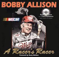 Bobby Allison: A Racer's Racer 1582617236 Book Cover