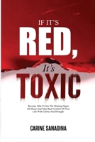 If It’s Red, It’s Toxic B0GPDLJNH9 Book Cover