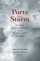 Ports in a Storm: Public Management in a Turbulent World 0815722370 Book Cover