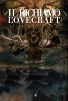 Il Richiamo di Lovecraft: Un'antologia corale di racconti ispirati all'universo del Solitario di Providence 147096953X Book Cover
