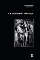 La Production Du Corps 9057090023 Book Cover