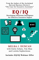 EQ/IQ: Developing Emotional Intelligence for Effective Executive Support 1734032138 Book Cover