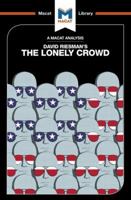 The Lonely Crowd: A Study of the Changing American Character (The Macat Library) 1912128179 Book Cover