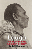 Lauga: Understanding Samoan Oratory 0995138443 Book Cover