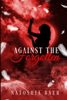 Against The Forgotten B0BRQ4ND1W Book Cover