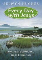 Hope Everlasting: One Year Devotional Bible (Every Day With Jesus) 1853454087 Book Cover