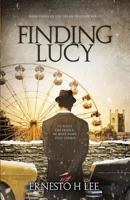 Finding Lucy: The Dream Traveler Book Three 1795042516 Book Cover