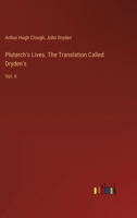 Plutarch's Lives. The Translation Called Dryden's: Vol. II 3385383528 Book Cover